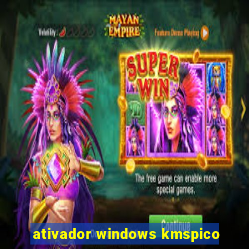 ativador windows kmspico